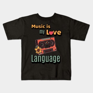 Music is My Love Laguage Kids T-Shirt